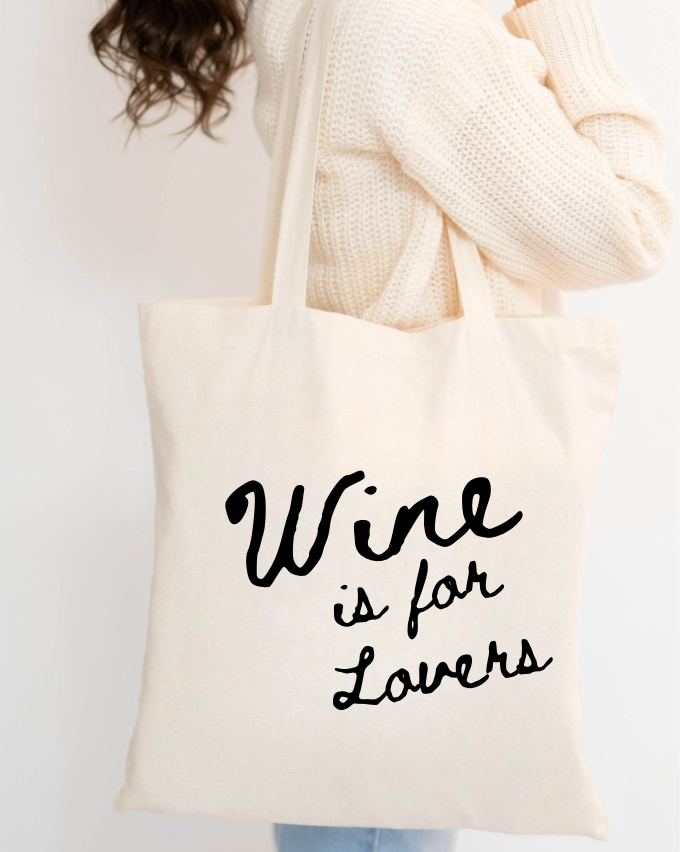Wine is for Lovers Tote Bag