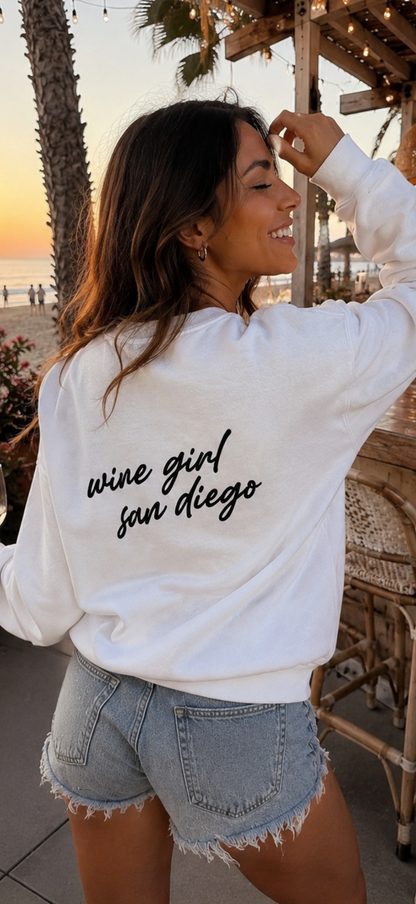 Wine Girl San Diego Sweatshirt
